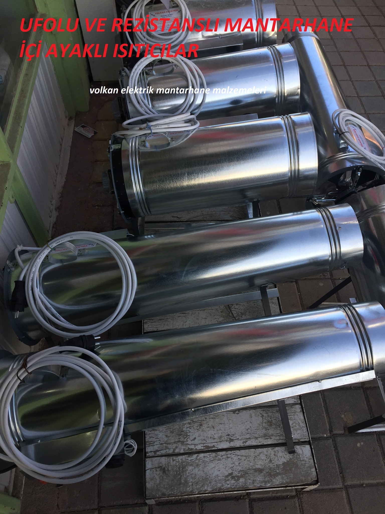 UFOLU VE REZİSTANSLI MANTARHANE İÇİ AYAKLI ISITICILAR